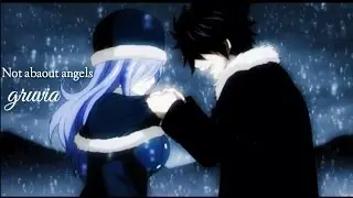 not about angels || gruvia amv