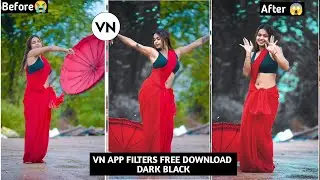 vn video editing tricks 😱 | vn filters free download| vn black tone luts free download vn tutorial