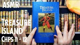 ASMR | Chps 11 & 12 : Reading Treasure Island in a Whisper! Robert Louis Stevenson