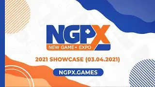 New Game+ Expo™ 2021 Showcase (3/4/2021)