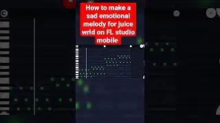 how to make a sad piano melody for Juice Wrld on FL studio mobile  
