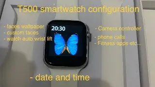 T500 fitpro series 6 smartwatch configuration and how to use?