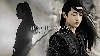 [陈情令] Wei Wuxian 魏无羡 MV ‘If It’s Ever Gonna End’