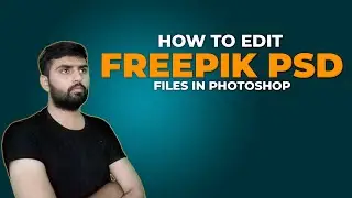 How to Edit Freepik PSD File in Photoshop