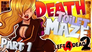 Left 4 Dead 2 - Death Toilet Maze - Custom Campaign - Part 1