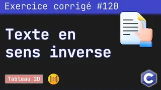 Exercice corrigé 120 : Programme qui affiche les phrases d'un texte dans l'ordre inverse | Langage C