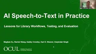 AI Speech to Text in Practice: Lessons for Library Workflows, Testing, and Evaluation