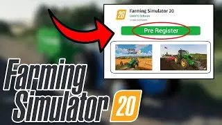 Farming Simulator 20 - Pre Registration (FS 20) | Android & iOS