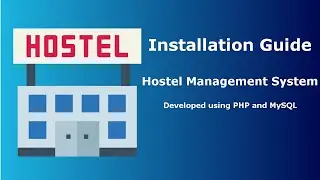 Hostel Management Systemin PHP and MySQL  last updated 15 March 2024 Installation Guide | PHPGurukul