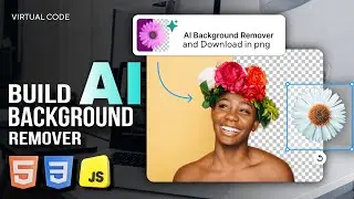 Build Image Background Remover Using HTML, CSS & JS🚀