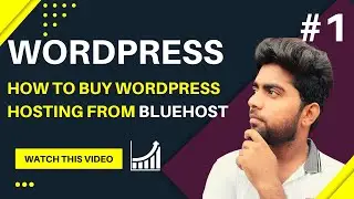 WP Tutorial: how to buy WordPress hosting from Bluehost | Web Designing Tutorials #1