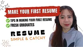 MAKE YOUR FIRST RESUME | Tips for fresh graduates with no experience.
