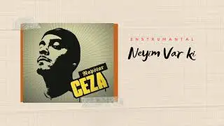 Ceza - Neyim Var Ki ft. Sagopa K. (Enstrumantal)
