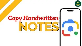How To Copy Handwritten Notes Using Google Lens ?