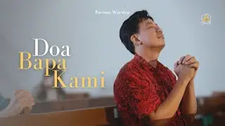 Doa Bapa Kami [GORGA] Kidung Keesaan (KK 754a) - Pernias Worship