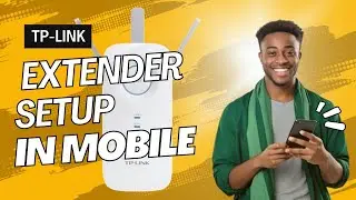 TP-Link Extender Setup Using Mobile Device | http://tplinkrepeater.net