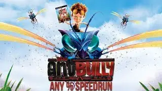 The Ant Bully Any% Speedrun(Former WR,2:03:31)