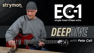 Introducing Strymon EC-1 Single Head dTape Echo – Deep Dive with Sound Designer Pete Celi