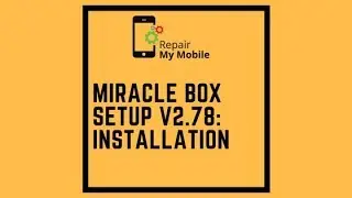 Miracle Box Setup 2.78: Installation (Latest)