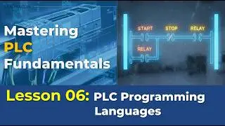 5 PLC Programming Languages You Need to Know | Lesson 6 | PLC Fundamentals