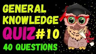 Do You Have What it Takes to Ace This General Knowledge Quiz? 40 Questions to Find Out