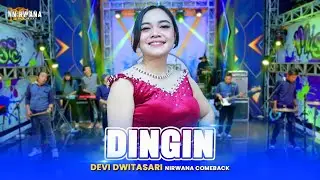 DINGIN - Devi Dwitasari OM NIRWANA COMEBACK