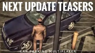 Car Parking Multiplayer | Next Update Teasers