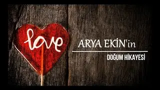 DOĞUM HİKAYESİ || BIRTH STORY || ARYA EKİN