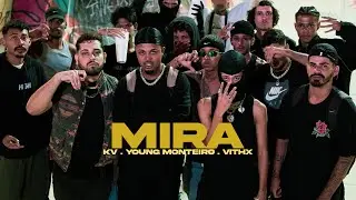 MIRA - KV x YOUNG MONTEIRO x VITHHX (PROD.TDQ)