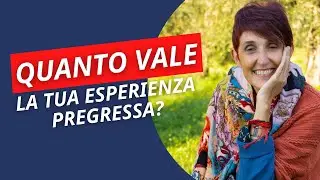 Quanto vale la tua esperienza pregressa?