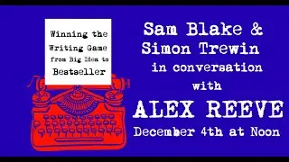 Winning the Writing Game with Alex Reeve