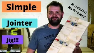Simple Jointer Jig! How To Joint Boards Without A Jointer!!!