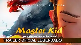 Master Kid 2024 Trailer Oficial Legendado