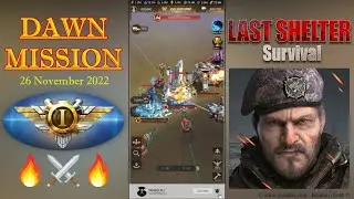 Dawn Mission ⚔️ 21K, COW, BCN, GLE ✪ Legendary Group ✪ Last Shelter Survival