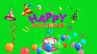 Green Screen Happy Birthday Effect, Chroma Key Effect for Birthday Celebrations. 2021