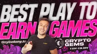 Best Play to Earn Games | Tiny Colony NFT Game | Tiny Colony Crypto