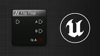 Flip Flop (Flow Control) - Tüm Node'lara Bakış | Unreal Engine 5 Tutorial 