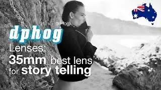Lens: Storytelling with a 35mm