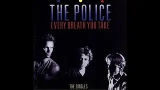 Police - EVERY BREATH YOU TAKE