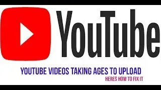 How to fix SLOW YouTube UPLOADING and Processing