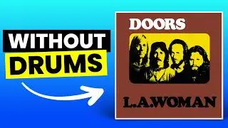 L.A. Woman - The Doors | No Drums (Drumless)