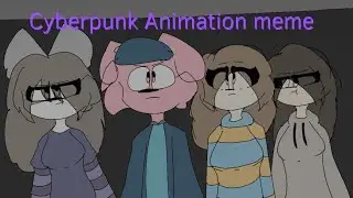 Cyberpunk //Animation Meme// Piggy Book 2 Chapter 4