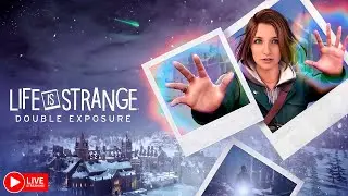 ВОЗВРАЩЕНИЕ МАКС КОЛФИЛД ► LIFE IS STRANGE: DOUBLE EXPOSURE СТРИМ #384 СТРИМЧЕСТЕР
