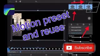 Motion Preset and how to reuse it | LumaFusion 2.2