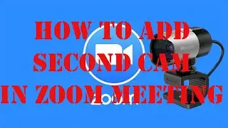 How to add Second Cam in Zoom Meeting || RK IT INFO || Zoom meeting