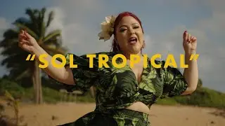 Charlie and The Tropicales ft. Angela Flecha - Sol Tropical (Official Music Video)