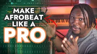 How To Make Afrobeats Like A Pro (MAKE IT SOUND POLISHED)