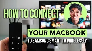 How To Connect Your MacBook To Your Samsung Smart TV Wirelessly: Easy Guide