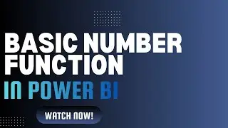 How to Use Basic Number Functions in Power BI | Step by Step Guide