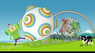 Triplestar  - On The Rocks (Katamari Damacy Remix) - Free track!